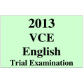2013 VCE English Trial Exam